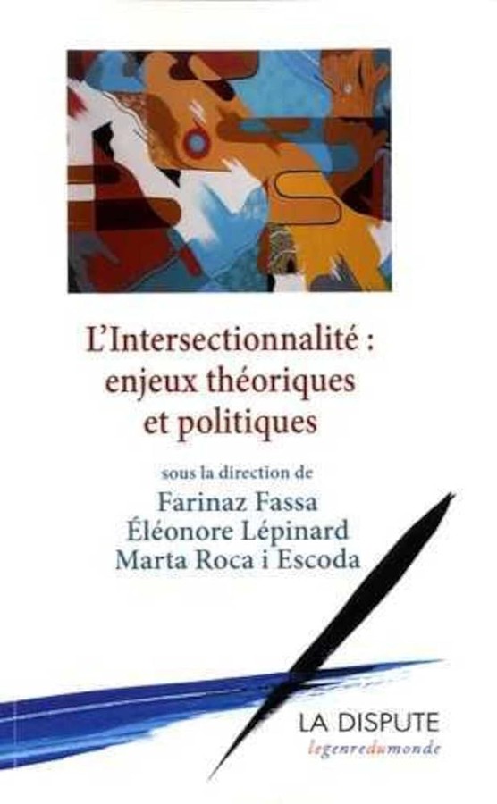 Cover of L'Intersectionnalité: enjeux théoriques et politiques